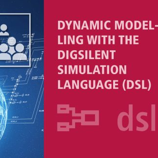 Dynamic Modelling with the DIgSILENT Simulation Language (DSL) (EN) Online 22.06.-25.06.2026